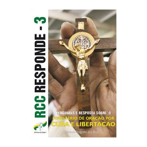 RCC Responde 3 - Ministério de Oração por Cura e Libertação