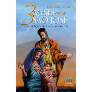 3 Meses Com São José Em Oração Pela Minha Família
