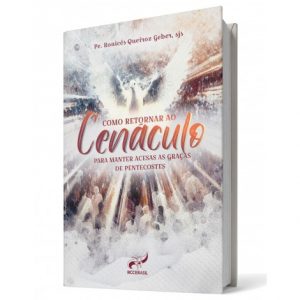 Como Retornar Ao Cenáculo