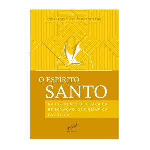 O Espírito Santo Na Corrente De Graça Da Rcc