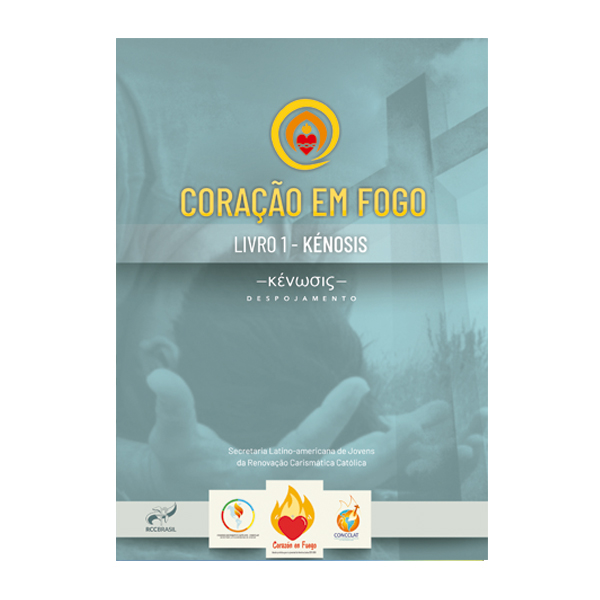 Coração Em Fogo 1 - Kénosis