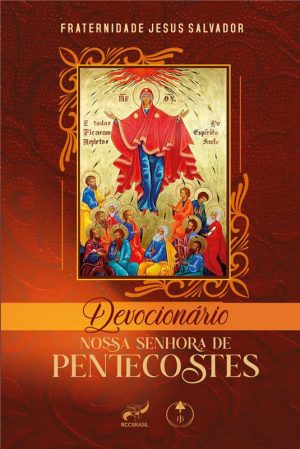 Devocionário Nossa Senhora De Pentecostes