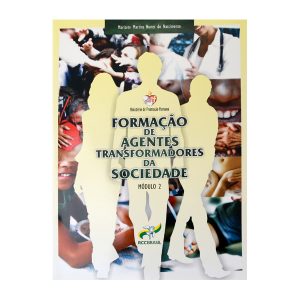Formação de Agentes Transformadores da Sociedade