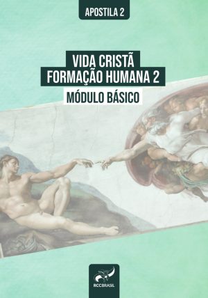 Vida Cristã - Formação Humana 2 - Módulo Básico