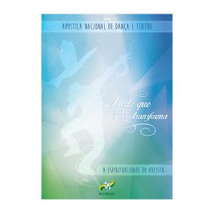 A Arte que me transforma - A espíritualidade do artista