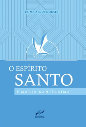O Espírito Santo E Maria Santíssima