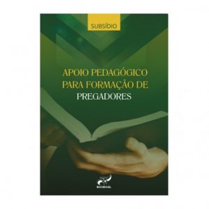 Subsídio Apoio pedagógico para Formação de Pregadores