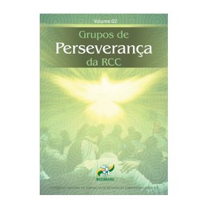 Grupos de Perseverança da RCC - 2