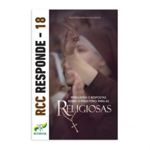 RCC Responde 18 - perguntas e respostas sobre o Ministério para as Religiosas