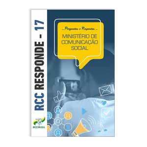 RCC Responde 17 - Ministério de Comunicação Social