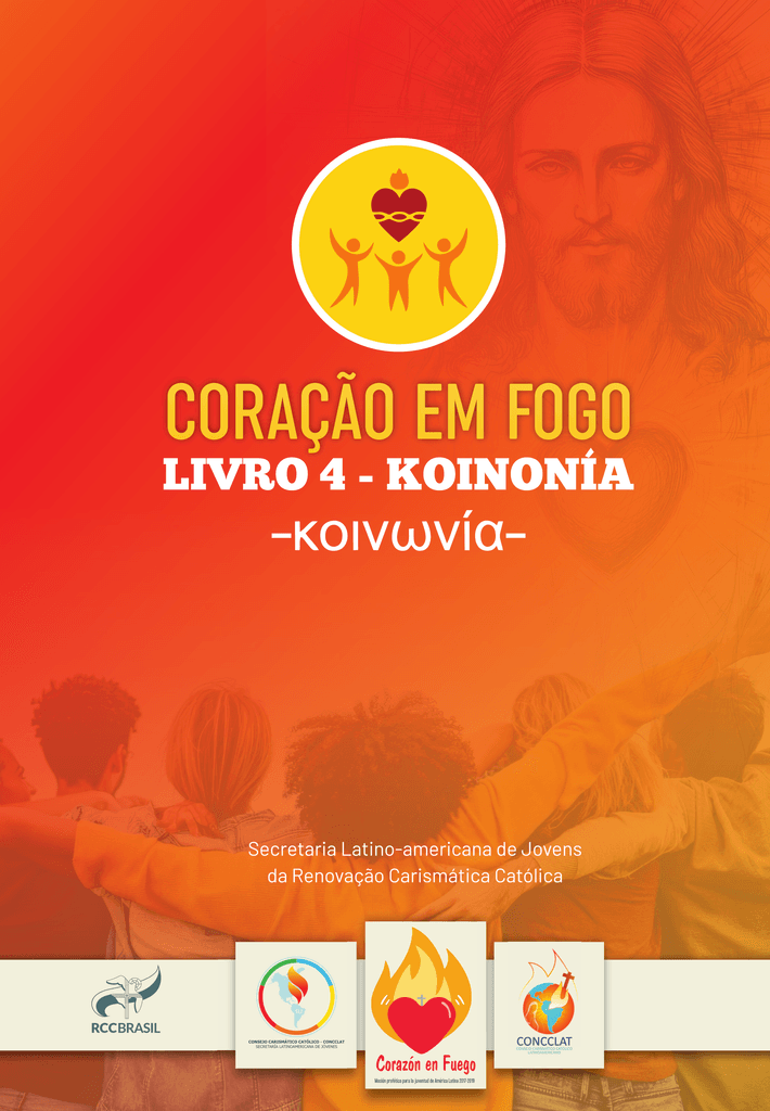 Coração em fogo - Livro IV - Koinonia