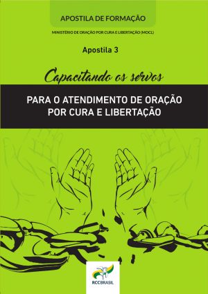 Capacitando os Servos para o Atendimento de Cura e Libertação (MOCL 3)
