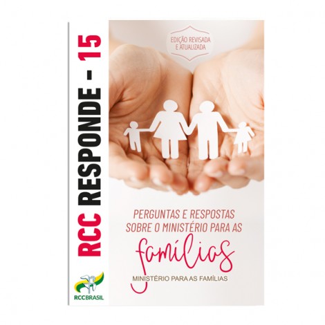 RCC Responde 15 - Ministério para as Famílias