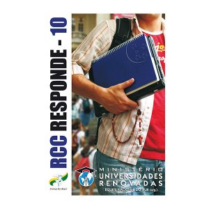 RCC Responde 10 - Ministério Universidades Renovadas