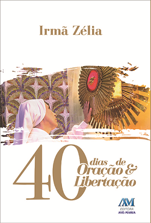 40 Dias De Oração E Libertação
